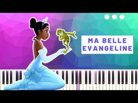 Ma Belle Evangeline - Princess and the Frog - Piano Cover - FREE SHEET MUSIC